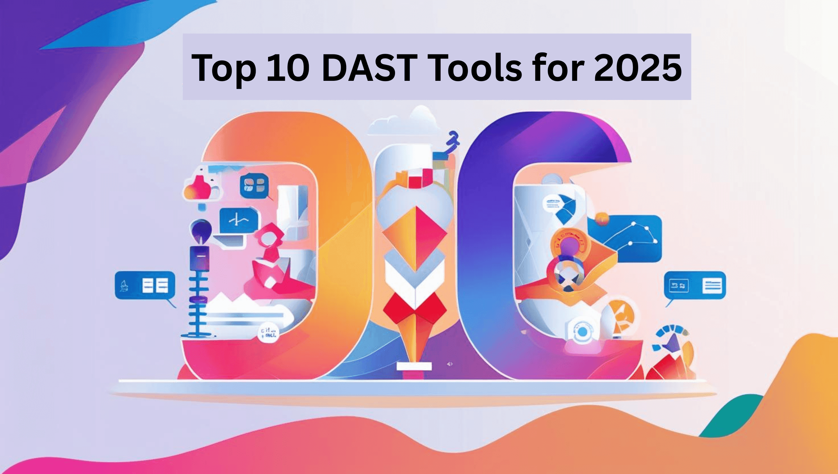 Top 10 DAST Tools for 2025