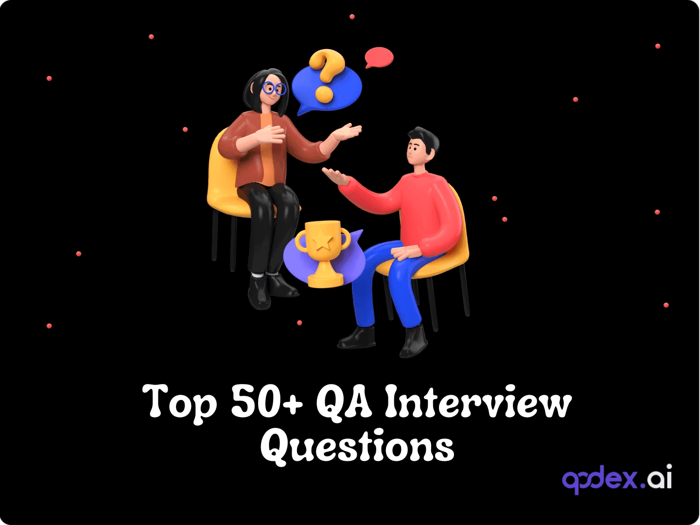 Top 50+ QA Interview Questions